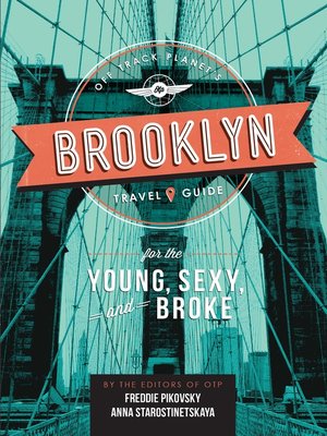 cover image of Off Track Planet's Brooklyn Travel Guide for the Young, Sexy, and Broke